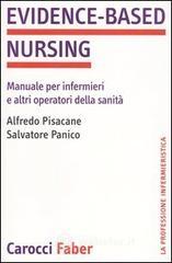 Evidence-based nursing. Manuale per infermieri e altri operatori della sanità Evidence-based nursing. Manuale per infermieri e altri operatori della sanità