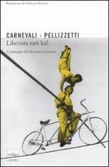 Liberista sar� lei! Limbroglio dei liberisti di sinistra. E-book