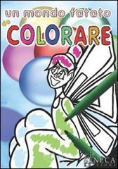 Un mondo fatato da colorare