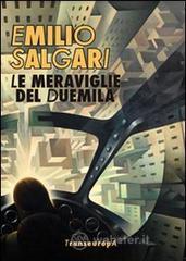 Le meraviglie del Duemila