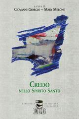 Credo nello Spirito Santo Credo nello Spirito Santo