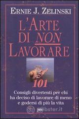 L' arte di non lavorare