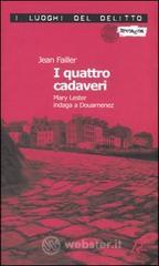 I quattro cadaveri. Mary Lester indaga a Douarnenez. Le inchieste di Mary Lester vol.6