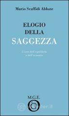 Elogio della saggezza. Larte dellequilibrio e dellarmonia. E-book