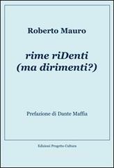 Rime riDenti (ma dirimenti)?