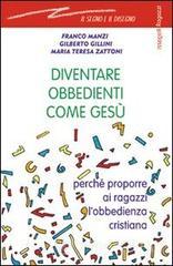 Diventare obbedienti come Ges�. Perch� proporre ai ragazzi l'obbedienza cristiana