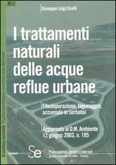 I trattamenti naturali delle acque reflue urbane. Fitodepurazine, lagunaggio, accumulo in serbatoi. E-book