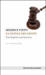 La fatica dei giusti. Come la giustizia pu� funzionare. E-book