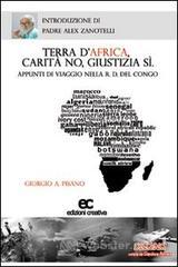 Terra d'Africa, carità no, giustizia si Terra d'Africa, carità no, giustizia si
