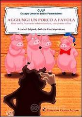 Aggiungi un porco a favola