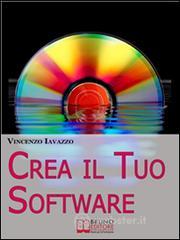 Crea il Tuo Software. E-book