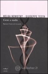 Geni a nudo. Ripensare l'uomo nel XXI secolo