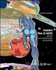 Pianeti tra le note. Appunti di un astronomo divulgatore. E-book