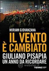 Il vento � cambiato. Giuliano Pisapia. Un anno da ricordare. E-book