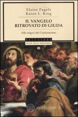 Il vangelo ritrovato di Giuda. Alle origini del Cristianesimo