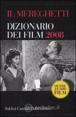 Il Mereghetti. Dizionario dei film 2008