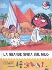 La grande sfida sul Nilo. All'ombra delle piramidi vol.1