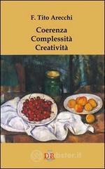 Coerenza. Complessità. Creatività Coerenza. Complessità. Creatività