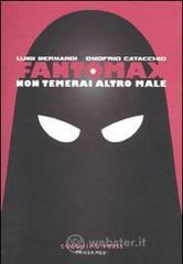 Fantomax. Non temerai altro male