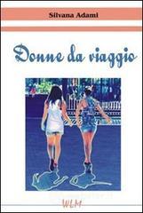 Donne da viaggio Donne da viaggio