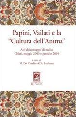 Papini, Vailati e la �Cultura dell'anima�. Atti dei Convegni di studio (Chieti, maggio 2009 e gennaio 2010)