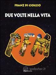 PFM. Due volte nella vita PFM. Due volte nella vita