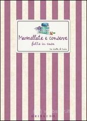 Marmellate e conserve fatte in casa. E-book