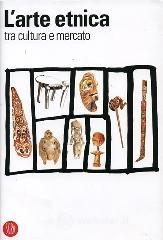 L' arte etnica tra cultura e mercato L' arte etnica tra cultura e mercato