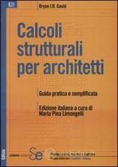 Calcoli strutturali per architetti. Guida pratica e semplificata. E-book