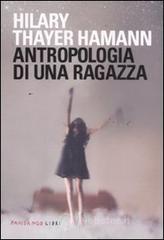 Antropologia di una ragazza Antropologia di una ragazza
