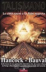 Talismano. Le citt� sacre e la fede segreta