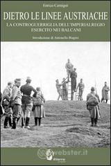 Dietro le linee austriache. La controguerriglia dell'imperialregio esercito nei Balcani