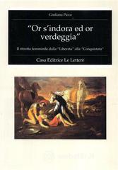 Or s'indora ed or verdeggia. Il ritratto femminile dalla �Liberata� alla �Conquistata�