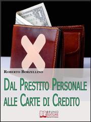 Dal Prestito Personale alle Carte di Credito. E-book