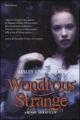 Wondrous Strange. E-book