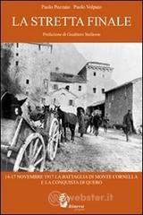 La stretta finale. 14-17 novembre 1917. La battaglia di Monte Cornelio e la conquista di Quero
