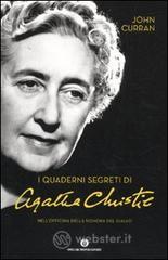 I quaderni segreti di Agatha Christie. Nell'officina della signora del giallo I quaderni segreti di Agatha Christie. Nell'officina della signora del giallo