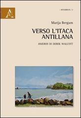 Verso l'Itaca antillana �Omeros� di Derek Walcott