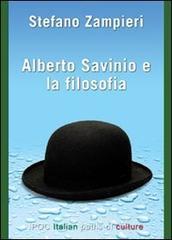 Alberto Savinio e la filosofia. Materiali per una vita filosofica Alberto Savinio e la filosofia. Materiali per una vita filosofica