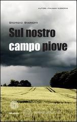 Sul nostro campo piove