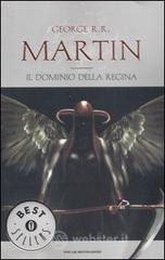 Il dominio della Regina. Le cronache del ghiaccio e del fuoco vol.8