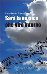 Sar� la musica che gira intorno