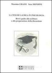 La tesi di laurea in psicologia. Breve guida alla scrittura e alla preparazione della discussione