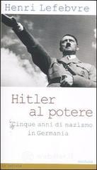 Hitler al potere. Cinque anni di nazismo in Germania
