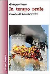 In tempo reale. Cronache del decennio '89-'99