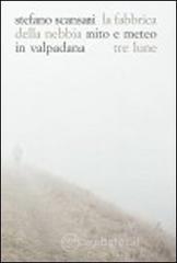 La fabbrica della nebbia. Mito e meteo in Valpadana