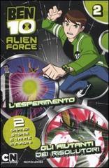 Ben 10 Alien Force. L'esperimento vol.2