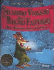Secondo viaggio nel regno della fantasia. Alla ricerca della felicità Secondo viaggio nel regno della fantasia. Alla ricerca della felicità