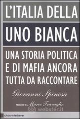 L Italia della Uno bianca. E-book