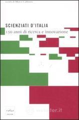 Scienziati dItalia. 150 anni di ricerca e innovazione. E-book